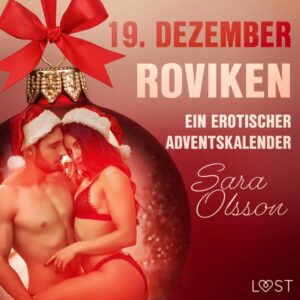 19. Dezember: Roviken – ein erotischer Adventskalender