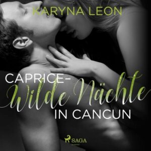 Caprice - Wilde Nächte in Cancun