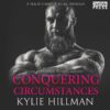 Conquering Circumstances