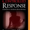 Controlled Response: A Knights of the Board Room Novella