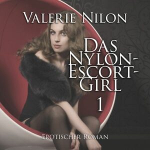 Das Nylon-Escort-Girl 1