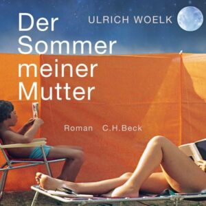 Der Sommer meiner Mutter