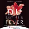 Du bist mein Feuer
