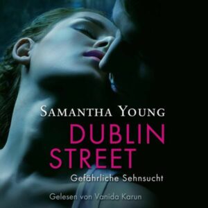 Dublin Street - Gefährliche Sehnsucht (Edinburgh Love Stories 1)