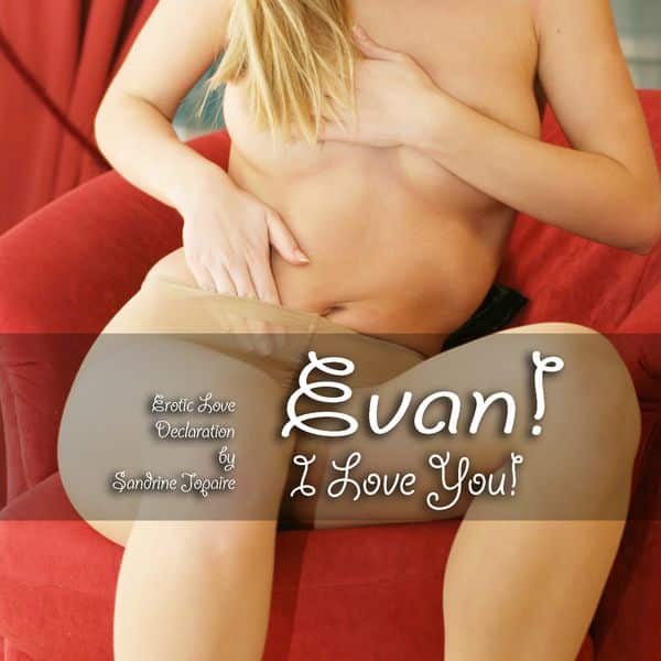 Evan! I Love You!