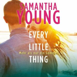 Every Little Thing – Mehr als nur ein Sommer (Hartwell-Love-Stories 2)