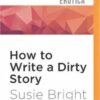 How to Write a Dirty Story: Reading