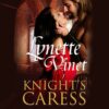 KNIGHTS CARESS               M