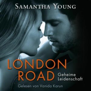 London Road - Geheime Leidenschaft (Edinburgh Love Stories 2)