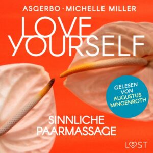 Love Yourself - Sinnliche Paarmassage