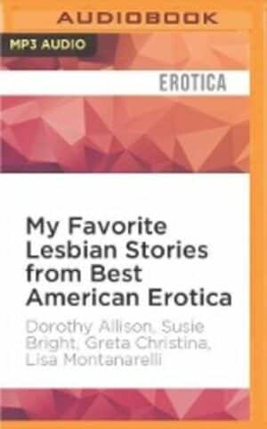 My Favorite Lesbian Stories from Best American Erotica