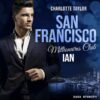 San Francisco Millionaires Club - Ian