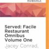 Served: Facile Restaurant Omnibus Volume One