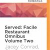 Served: Facile Restaurant Omnibus Volume Two