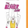 The Beaver Show