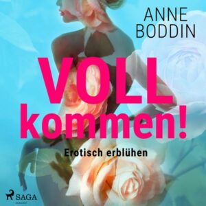 VOLLkommen! - Erotisch erblühen